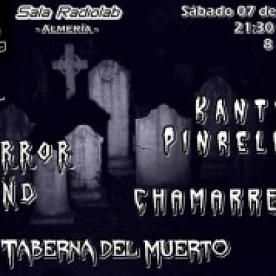 La Taberna del Muerto, La Terror Band, Chamarreta, Kante Pinrélico en Almería