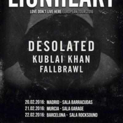 Lionheart, Desolated, Fallbrawl, Kublai Khan en Murcia