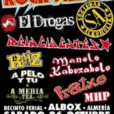 sociedad alkoholika, el Drogas, Reincidentes, La Raiz, A pelo y tú, A media Tea, Manolo Kabezabolo, Iratxo, MHP en Albox (Almería)