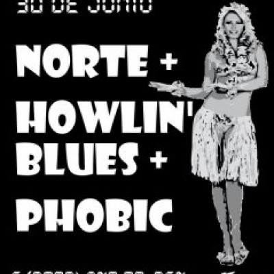 Norte, Howlin'Blues, Phobic en Barcelona