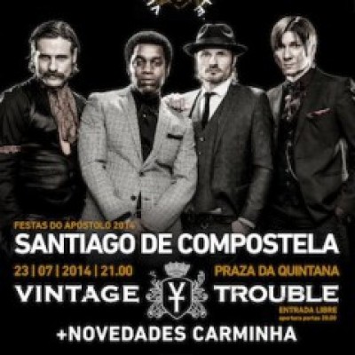 Vintage Trouble, Novedades Carminha en Santiago de Compostela (A Coruña)