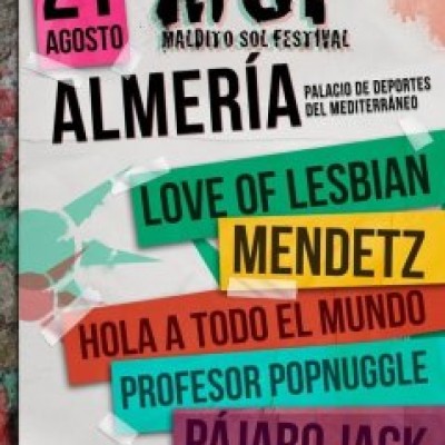 Love Of Lesbian, Mendetz, Hola a todo el mundo, Profesor Popsnuggle, Pajaro Jack en Almería