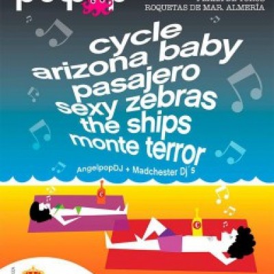 Cycle, Arizona Baby, Pasajero, Sexy Zebras, The Ships, Monte Terror, Ángel Pop, Madchester DJs en Roquetas de Mar (Almería)