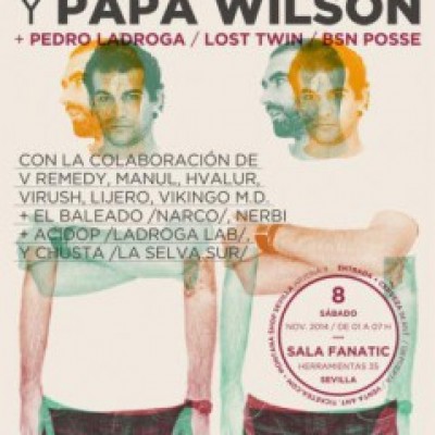 S CURRO, Lost Twin, BSN Posse, PAPA WILSON, PEDRO LADROGA en Sevilla