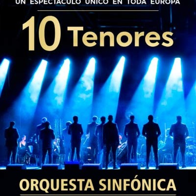 10 Tenores con Orquesta Sinfónica en Benidorm (Alicante)