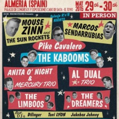 The Dreamers, Mouse Zinn, Marcos Sendarrubias, The Sun Rockets, The Limboos, PIKE CAVALERO, The Kabooms, Anita O'Night & Mercury Trio, Al Dual Trio en Almería