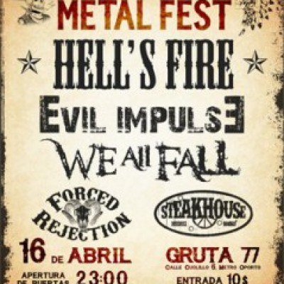 We All Fall, Hell's Fire, Evil Impulse, Forced Rejetion, Steakhouse Redneck  en Madrid