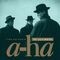 Time And Again: The Ultimate a-ha