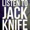 Listen to Jack Knife