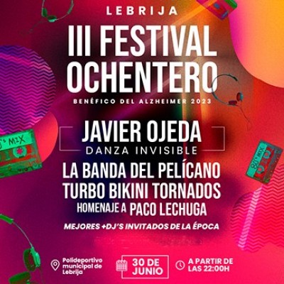 III Festival Ochentero en Lebrija (Sevilla)
