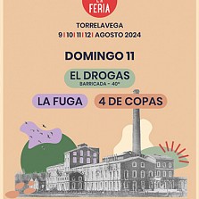 La Fuga, El Drogas y 4 de Copas - Vive la Feria en Torrelavega